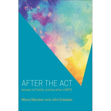 After the Act: Access to Family Justice after LASPO