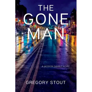 The Gone Man: A Jackson Gamble Novel