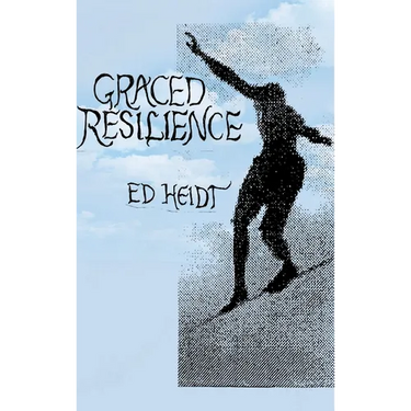 Graced Resilience