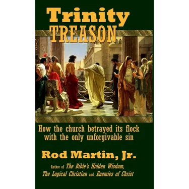 Trinity Treason: How the church betrayed its flock with the only unforgivable sin