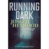 Running Dark: A Woods Cop Mystery