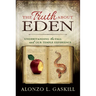 The Truth about Eden (Paperback): Understanding the Fall and Our Temple Experience