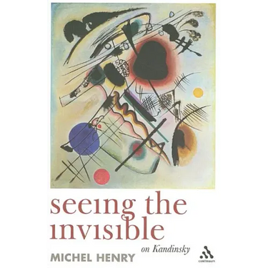 Seeing the Invisible: On Kandinsky