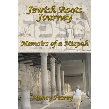 Jewish Roots Journey: Memoirs of a Mizpah