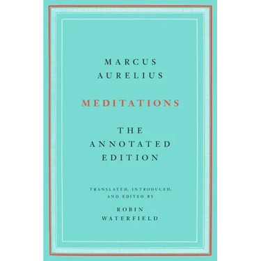 Meditations: The Annotated Edition
