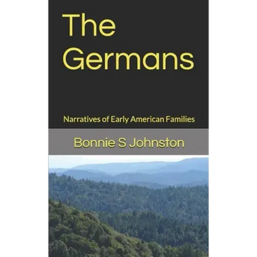 The Germans: Narratives of Early American Families