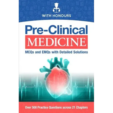 Pre-Clinical Medicine: MCQs and EMQs with Detailed Solutions