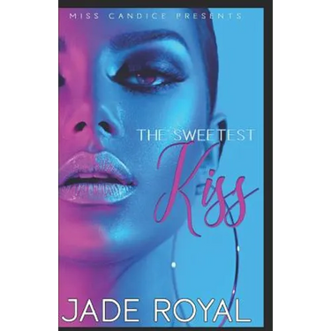 The Sweetest Kiss