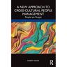 A New Approach to Cross-Cultural People Management: People Are People