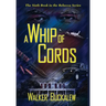 A Whip of Cords
