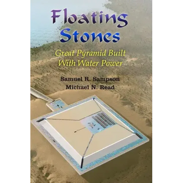 Floating Stones: Great Pyramid built with Water Power