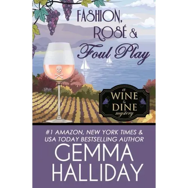 Fashion, Rosé & Foul Play