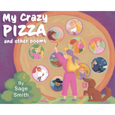 My Crazy Pizza: and other poems