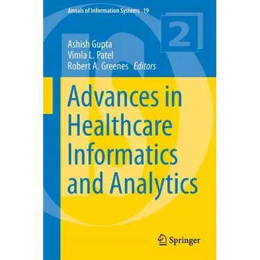 Advances in Healthcare Informatics and Analytics