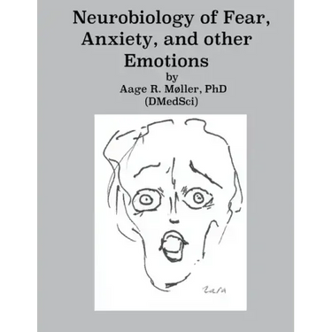 Neurobiology of Fear, Anxiety and other Emotions