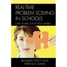 Real-Time Problem Solving in Schools: Case Studies for School Leaders