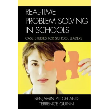 Real-Time Problem Solving in Schools: Case Studies for School Leaders