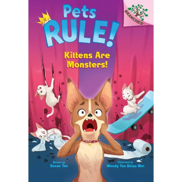Kittens Are Monsters: A Branches Book (Pets Rule! #3)