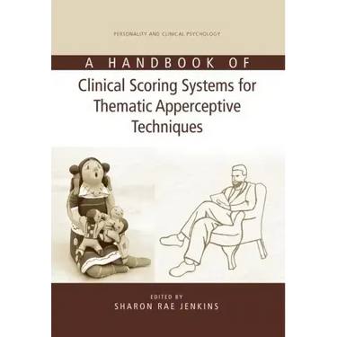 A Handbook of Clinical Scoring Systems for Thematic Apperceptive Techniques