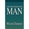 The Misunderstood Man