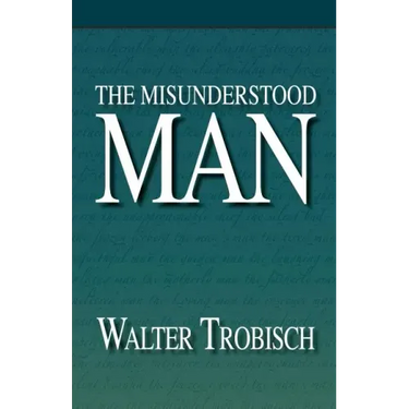 The Misunderstood Man