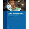 Orders without Borders: Direct Enforcement of Foreign Restraint and Confiscation Decisions