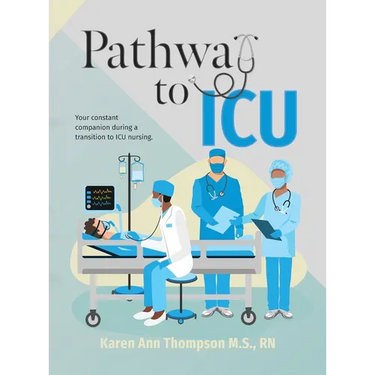 Pathway To ICU: Your constant companion during a transition to ICU nursing