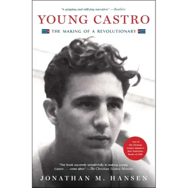 Young Castro: The Making of a Revolutionary