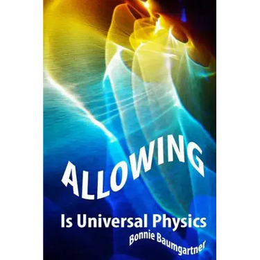 ALLOWING is Universal PHYSICS