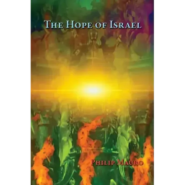 The Hope of Israel: What is it?
