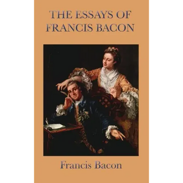 Essays of Francis Bacon