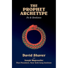The Prophet Archetype: Psi & Revelation