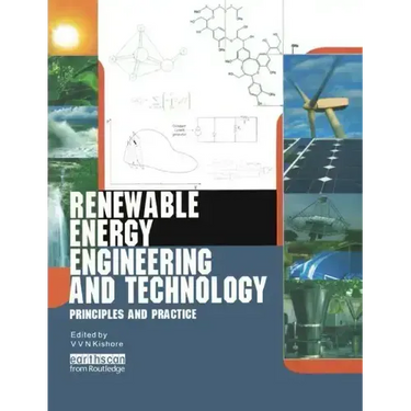 Renewable Energy Engineering and Technology: Principles and Practice