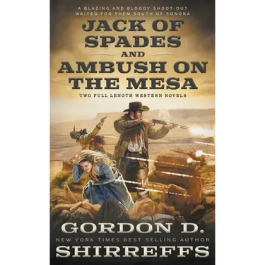 Jack of Spades and Ambush on the Mesa: Two Full Length Western Novels