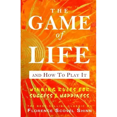 The Game of Life And How To Play It