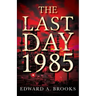 The Last Day 1985