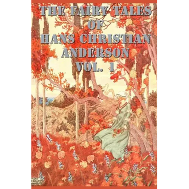 The Fairy Tales of Hans Christian Anderson Vol. 1