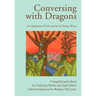 Conversing with Dragons: A Celebration of Life and Art by Robyn Weiss