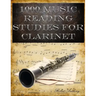 1000 Music Reading Studies for Clarinet