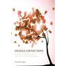 Fragile Connections