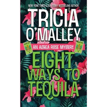 Eight Ways to Tequila: A Paranormal Cozy Mystery