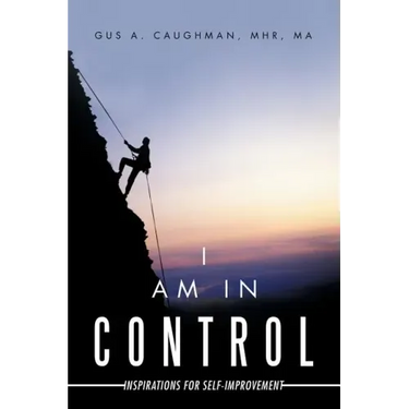 I Am in Control: Inspirations for Self-Improvement