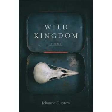 Wild Kingdom: Poems