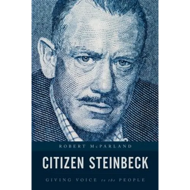 Citizen Steinbeck: Giving Voice to the People