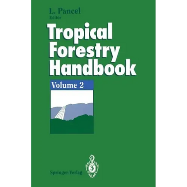 Tropical Forestry Handbook: Volume 2