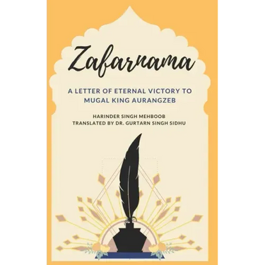 Zafarnama: A Letter of Eternal Victory to Mugal King Aurangzeb