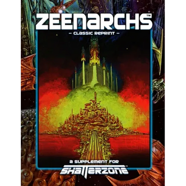 Zeenarchs (Classic Reprint): A Supplement for Shatterzone