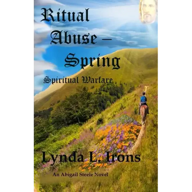Ritual Abuse - Spring: Spiritual Warfare