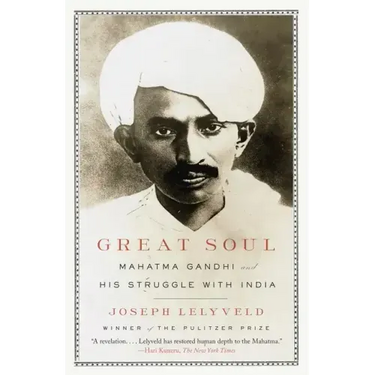Great Soul: Mahatma Gandhi and His Struggle with India
