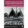 Understanding Australian Construction Contractors: A Guide for Emerging Professionals